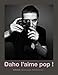 Daho l'aime pop ! by 