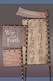 Front cover for the book War and Faith: Ikko Ikki in Late Muromachi Japan by Carol Richmond Tsang