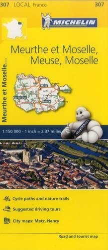 Michelin FRANCE: Meurthe et Moselle, Meuse, Moselle Map 307 (Maps/Local (Michelin)) by Michelin