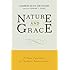 Nature and Grace: A New Approach to Thomistic Ressourcement