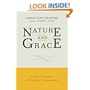 Nature and Grace: A New Approach to Thomistic Ressourcement