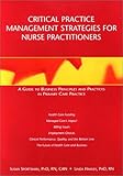Nursing Leadership in the Organized Delivery System for the Acute Care Setting, Newhouse, Robin Purdy and Mills, Mary Etta C., 1558102043