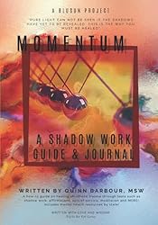Momentum: A Shadow Work Guide & Journal