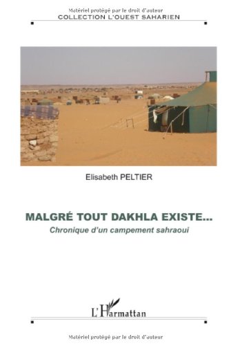 Malgré tout Dakhla existe