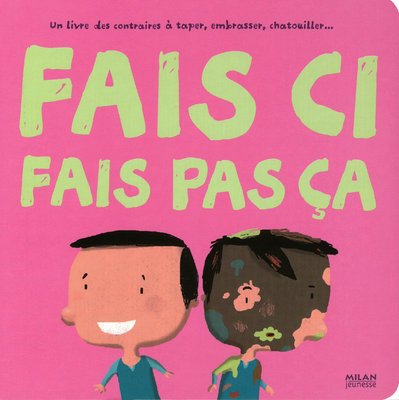 Fais ci, fais pas ça