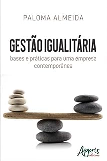 Livro Gestão Igualitária: Bases e Práticas para Uma Empresa Contemporânea