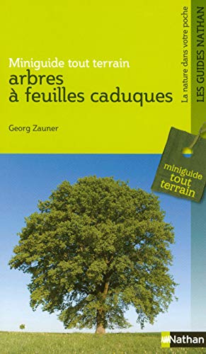 ARBRES A FEUILLES CADUQUES (Miniguides tout terrain) (French Edition) by Georg Zauner
