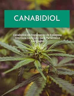 Livro Canabidiol no Tratamento de Epilepsia: Um Guia Completo para Pacientes e Familiares