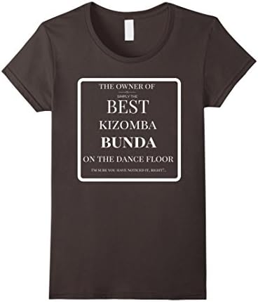 Women's Funny Lady Kizomba T-Shirt - Best Kizomba Bunda Large Asphalt