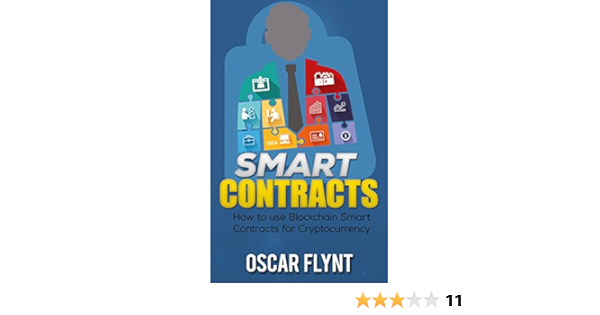 Amazon Com Smart Contracts How To Use Blockchain Smart Contracts For Cryptocurrency Exchange Ebook Flynt Oscar Kindle Store