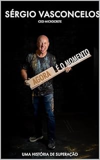 Livro Agora é o momento: Uma história de superação