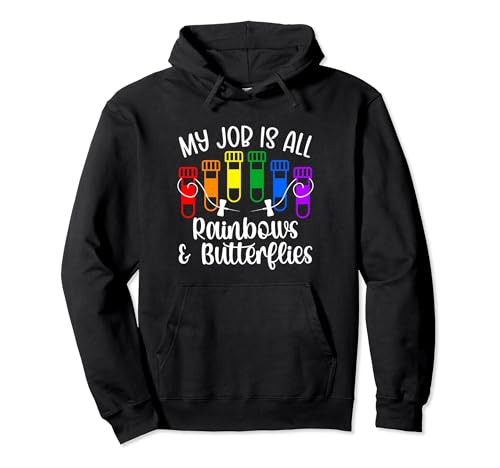 Rainbows & Butterflies Phlebotomist Phlebotomy Tech Pullover Hoodie