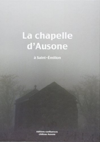 La  chapelle d'Ausone à Saint-Émilion