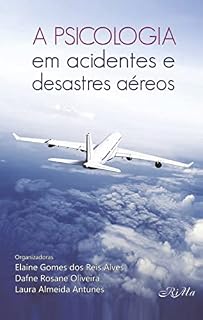 Livro A Psicologia em Acidentes e Desastres Aéreos