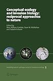 Conceptual Ecology and Invasion Biology: Reciprocal Approaches to Nature (Invading Nature - Springer Series in Invasion Ecology)
