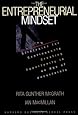 The Entrepreneurial Mindset: Strategies for Continuously Creating Opportunity in an Age of Uncertainty