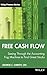 Free Cash Flow: Seeing Through the Accounting Fog Machine to Find Great Stocks (Wiley Finance)