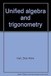 Unified Algebra and Trigonometry