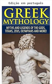 Livro Mitologia grega: mitos e lendas dos deuses, titãs, Zeus, olimpianos e mais!