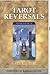 The Complete Book of Tarot Reversals (Special Topics in Tarot Series) by Mary K. Greer