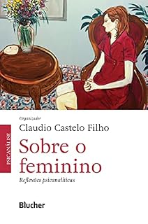Livro Sobre o feminino: Reflexões psicanalíticas
