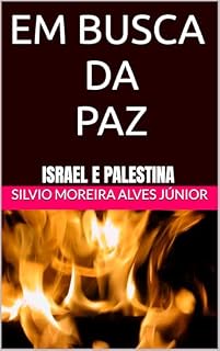 Livro EM BUSCA DA PAZ: Israel e Palestina