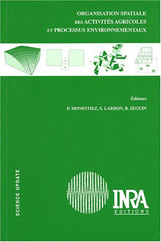 Organisation spatiale des activités agricoles et processus environnementaux