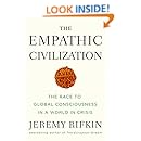 The Empathic Civilization: The Race to Global Consciousness in a World in Crisis