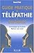 Guide pratique de télépathie à distance by Phild David