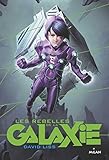 Les rebelles de la Galaxie by 