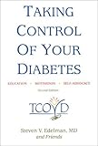 Taking Control of Your Diabetes, Edelman, Steven V., 188473569X