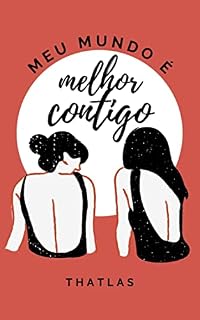 Livro Meu mundo é melhor contigo