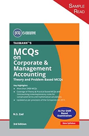 Amazon Com Taxmann S Mcqs On Corporate Management Accounting Theory And Problem Based Mcqs Cs Executive New Syllabus Updated Till 30 11 2020 3rd Edition January 2021 Sample Read Ebook Zad N S Kindle Store