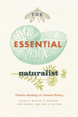 The essential naturalist: timeless readings in natural …