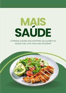 Livro Alimente-se Bem, Viva Melhor": A vida e bem melhor quando você cuidar