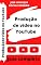 Livro O guia completo sobre produção de vídeo para o YouTube