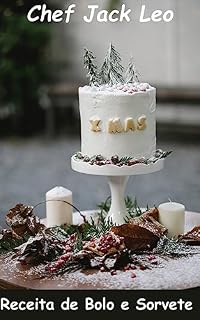 Livro Bolo e Sorvete_ Receitas para Bons Tempos