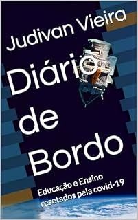 Livro Diário de Bordo: Educação e Ensino resetados pela covid-19