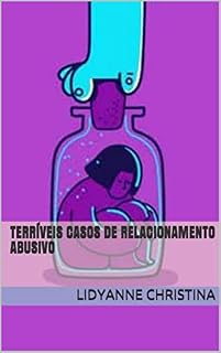 Livro Terríveis Casos de Relacionamento Abusivo
