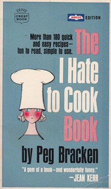 The I Hate to Cook Book