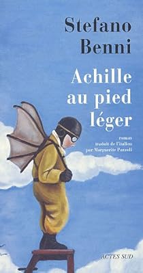Achille Au Pied Leger Stefano Benni Babelio
