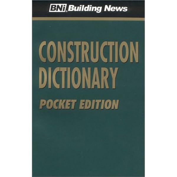 Encyclopedia of Building and Construction Terms: The