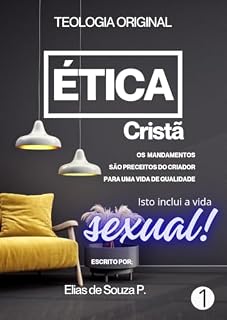 Livro Ética Cristã: A Ética na Vida Sexual / relacionamento