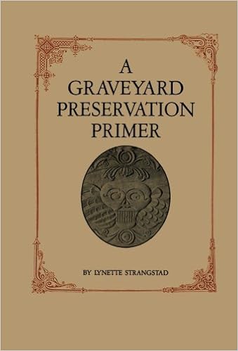 A Graveyard Preservation Primer American Association For State And Local History Strangstad Lynette 9780761991304 Amazon Com Books