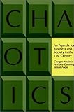 Chaotics : An Agenda for Business and Society in the 21st Century, Anderla, Georges and Dunning, Anthony, 0275958825