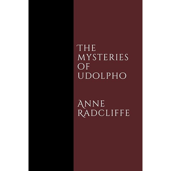 The Mysteries of Udolpho: Volumes I-IV: Radcliffe, Ann