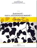 Electricité : faut-il désespérer du marché ? by
