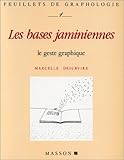 Feuillets de graphologie : Les bases jaminiennes - Le geste graphique by