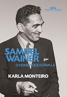 Livro Samuel Wainer: O homem que estava lá