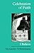 Celebration of Faith: I Believe. . . (Sermons, Vol. 1) by 